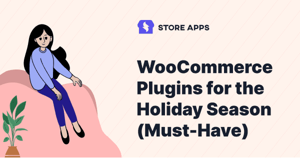 Best WooCommerce Plugins for the Holiday Sale Season 2022 (Must-Have)