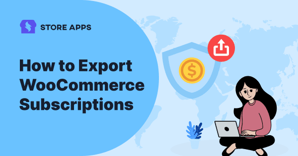 WooCommerce subscriptions export blog featured image