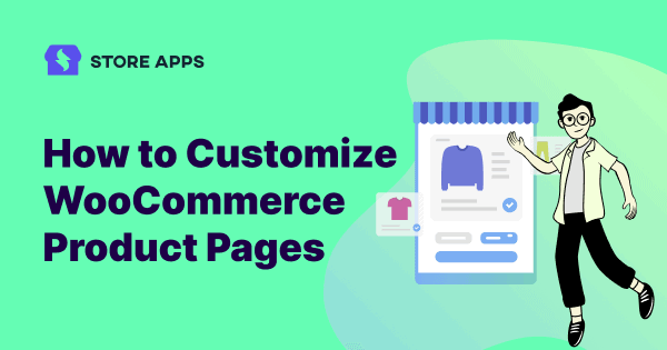 how to customize WooCommerce product page