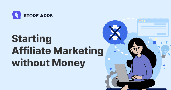 how to start affiliate marketing with no money